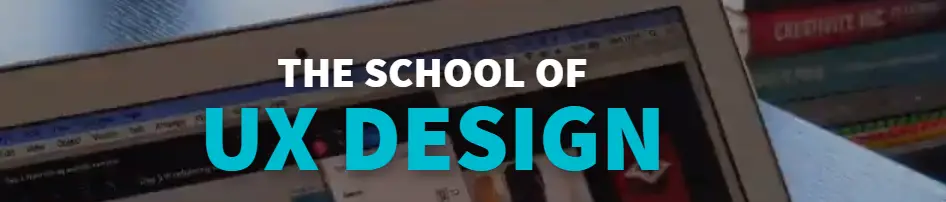 School of UX Design Los mejores cursos de diseño UX 
